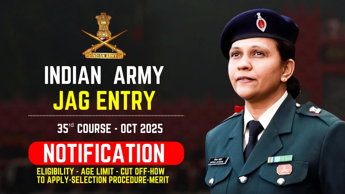 Officer Entry Schemes II How to Join JAG Branch in Indian Army (Men & Women)